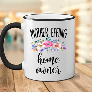 Custom Housewarming Gift, Housewarming Mug, Funny Housewarming Mug, Funny Housewarming Gift,Home Owner Gift,Homeowner Mug,New Homeowner Gift