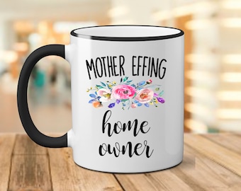 Custom Housewarming Gift, Housewarming Mug, Funny Housewarming Mug, Funny Housewarming Gift,Home Owner Gift,Homeowner Mug,New Homeowner Gift