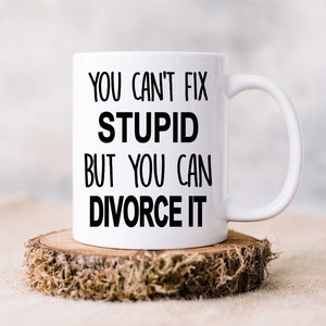 Mug Drôle Pour Divorce - Cadeau Pour Elle Ou Lui - Citation Pour Divorcé(e) - Neuf