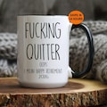Custom Fucking Quitter, Custom Retirement Gift, Funny Retirement Gift, Retirement Gift for a Man, Retirement Gifts for Woman, Retirement Mug