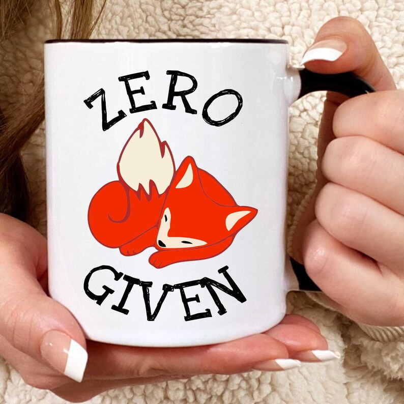 Zero Foxes Given, Custom Zero Foxes Given, Zero Foxes Given Mug, Custom Zero Foxes Given Mug, Funny Mug, Cute Mug, Friends Gift, Funny Mug 11oz Black Handle