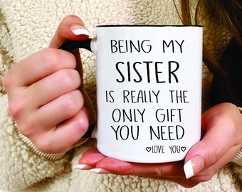 Sister gifts, funny sister gift, custom sister coffee mug, sister birthday gift, sister gift idea, best sister mug, christmas gift ideas