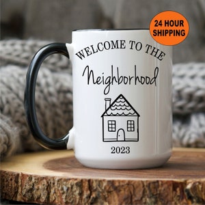 Welcome to the Neighborhood, Personalized Coffee Mug, New Neighbor Gift, Gift for New Neighbors, Neighbor Gift Basket, Housewarming Gift