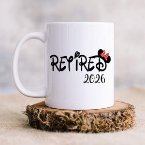 Taza de jubilación personalizada de Disney, regalos de jubilación para mujeres, taza de jubilación, regalo de jubilación, taza de Disney, Disney World, Disney Land 11oz White Mug