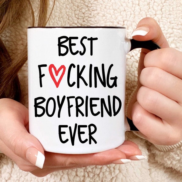 Best Boyfriend Mug, Best Fucking Boyfriend Ever, Boyfriend, Funny Boyfriend Gift, Boyfriend Christmas, Boyfriend Birthday, Xmas Gift Ideas