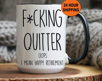 Fucking Quitter, Funny Retirement Gift for Men, Retirement, Retirement Gifts, Retirement Gifts for Dad, Retirement Gifts for Man, Retirement