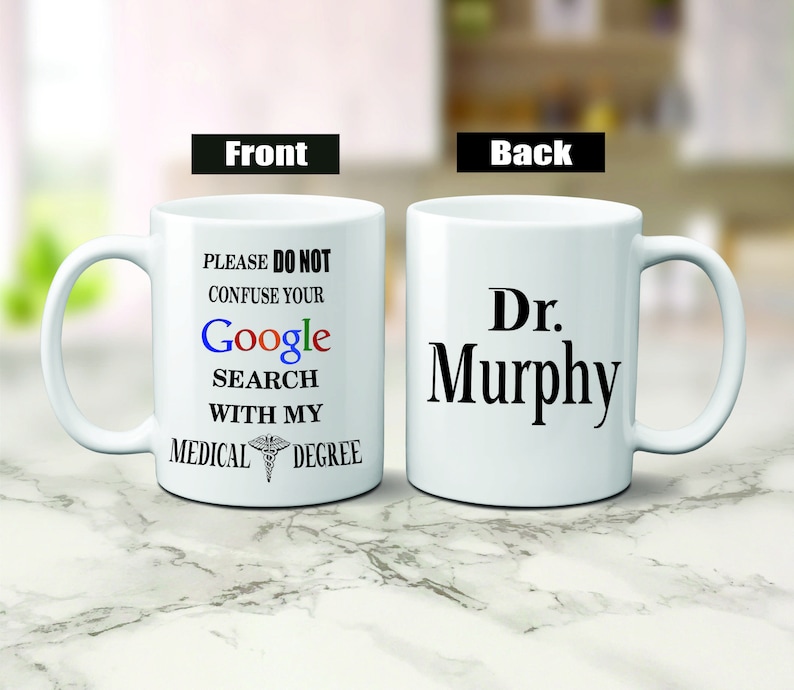 Doctors Mug, Please Do Not Confuse Your Google Search With My Medical Degree Coffee Mug, Christmas Gifts for Doctor, Doctor Christmas Gifts image 2