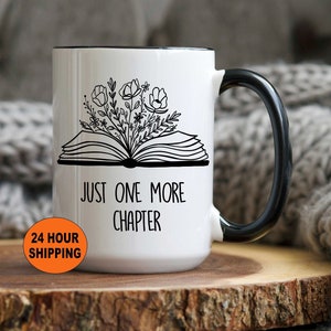 Just One More Chapter, Book Club Gifts, Book Lovers Mug, Book Lover Gift, Book Club Gift Ideas, Book Lovers, Unique Gift, Valentines Day