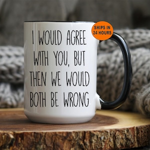 Personalized Funny Mug, Funny Gift, Gift For Her, Sarcastic Mug, Mug Gift, Coffee Mug, Coffee Cup, Funny Christmas Gifts, Secret Santa Gifts