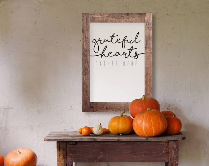 Grateful Hearts Gather Here- Modern Thanksgiving Decor