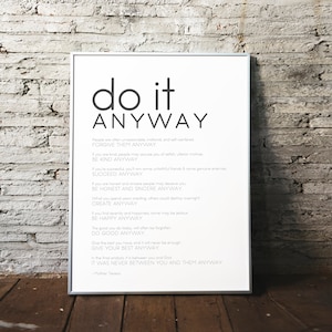 Do It Anyway- Modern Style, Mother Teresa Quote • Christian Print •