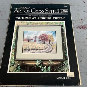 Ulotka Lindy Myers „Art Of Cross Stitch” Jesień w Sinking Creek Schemat haftu krzyżykowego DC-1* zobacz zdjęcia i opis