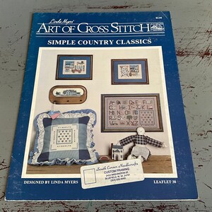 Linda Myers' Art Of Cross Stitch Simple Country Classic Leaflet 30 counted cross stitch chart
