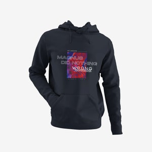 Magnus Did Nothing Wrong Hoodie