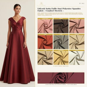 May include: A floor-length burgundy satin faille dress with a V-neckline and cap sleeves. The image includes text reading LitLook Satin Faille Polyester Spandex Fabric and displays nine fabric swatches in various colors including mauve, brown, rust, olive, oatmeal, toast, champagne, and ecru.