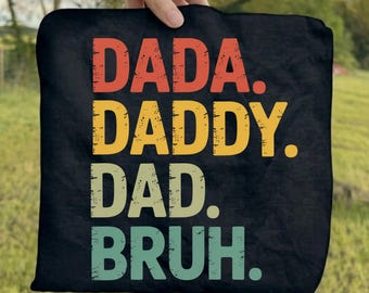 Dada Daddy Dad Bruh DTF Transfer, Father's Day Shirt Ready To Press DTF, Funny Dad Dtf Print, Sarcastic Dad Iron On, Cool Dads Heat Press