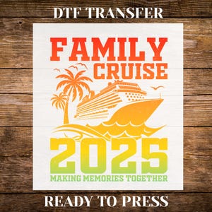 Trasferimenti DTF per la crociera 2025, Crociera in famiglia pronta per la stampa, Creare ricordi insieme DTF, Stampa DTF per le vacanze in famiglia, Trasferimento termico personalizzato