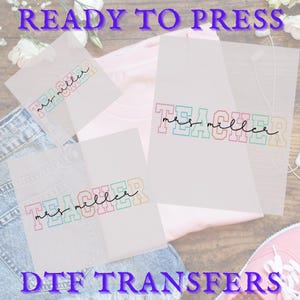 Custom Teacher Ready To Press, Gift for Teacher, Teacher Heat Transfer, Teacher Mrs Dtf, Cute Teacher Dtf, Personalized with Teachers Name