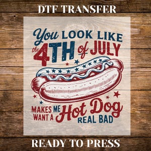 Du siehst aus wie der 4.Juli – Bereit zum Pressen DTF Transfer | Vaterländische DTF für Shirts, 4.Juli Design, DTF Transfer 4.Juli Dtf