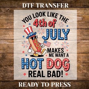 Sie sehen aus wie der 4. Juli, bereit, DTF Transfer, DTF Transfer 4. Juli Dtf, 4. Juli-Denkmal zu drücken