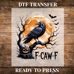 F-Caw-F Crow Ready To Press, f caw f Dtf, Crow Lovers Dtf, Nature Lovers Dtf, Funny Crow Heat Press, Black Bird Crow Dtf, Mystical Bird Dtf