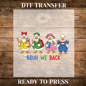 Back To School DTF Transfer Iron On Heat Transfer- Ready to Press, Bruh We Back DTF Transfer- Ready to Press for DIY School Shirts