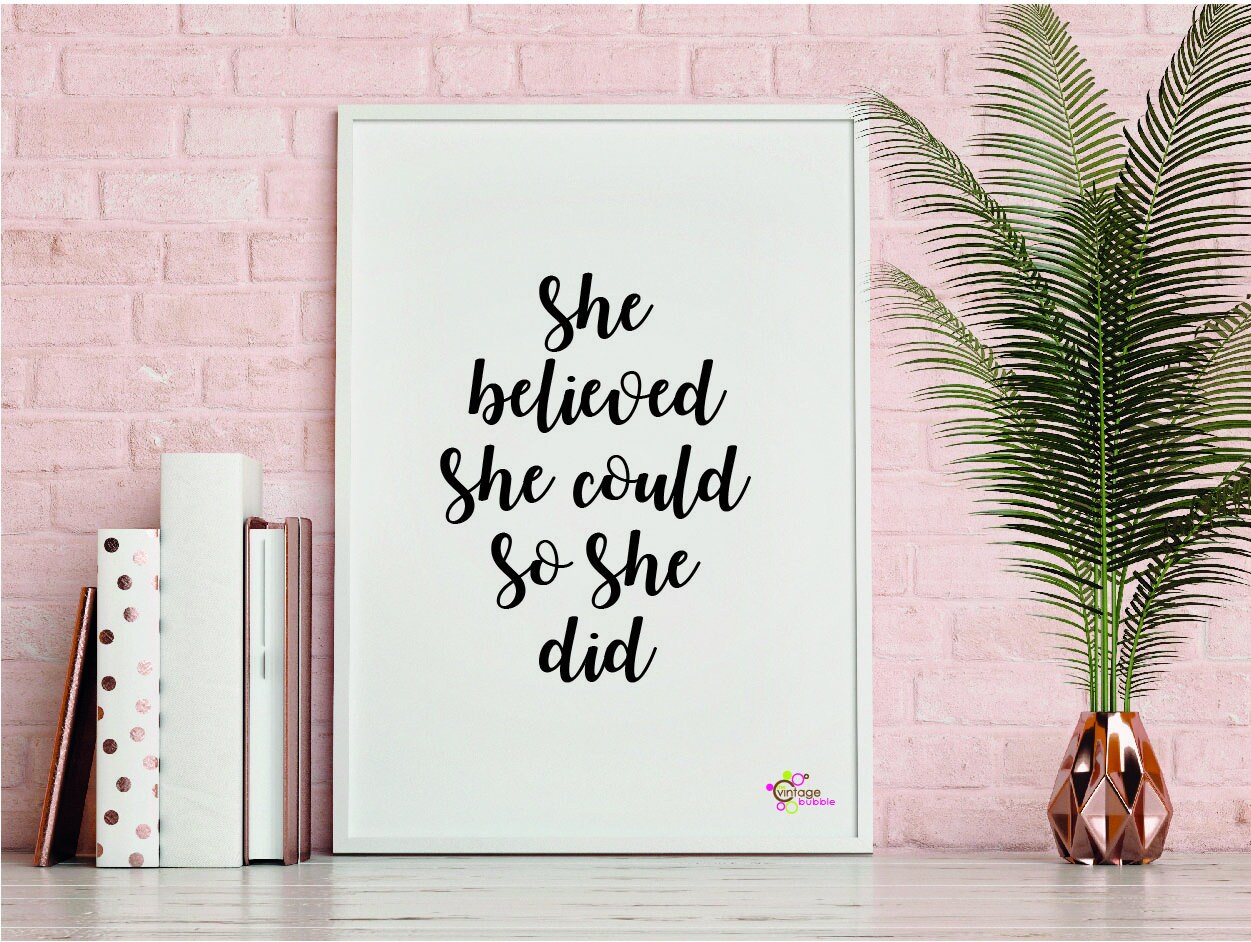 She Believed She Could so She Did PRINT With White Background Positive,  Motivational, Quote, Typography, Girl Power, Gift for Her - Etsy | Poster