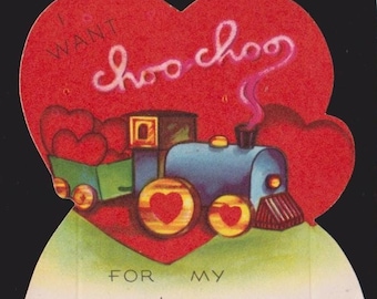 Vintage Original Card Steam TRAIN Engine,Pulls Heart Filled Car I Want CHOO Choo For My LOVIN Valentine UNused DieCut Kitschy Craft Ephemera