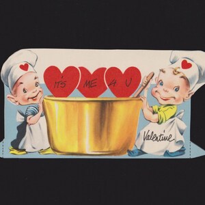 May include: Vintage Valentine's Day card featuring two cartoon chefs with heart-shaped accents. The card has a gold mixing bowl with three red hearts that read "It's Me 4 U". The chef on the right has the word "Valentine" on their apron.