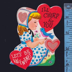 Vintage Valentine Card Girl w Hearts On Hat Has BLUE BIRD Perched on Her Finger I'll CHIRP For You Unused Original Die Cut Flocked,Glittered