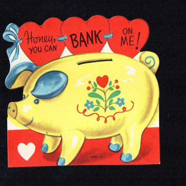 Vintage Valentine Card Decorative PIGGY Pig w Folk Art Design HONEY You Can BANK On Me! Unused Original Diecut Retro Graphics Kitsch Crafts