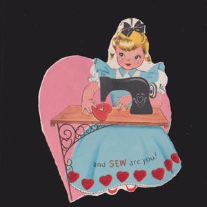 Vintage Valentine Card Pretty Girl Uses Antique SEWING MACHINE Roses Are Red Violets Are Blue Sugar Is Sweet & SEW R U Unused DieCut Flocked