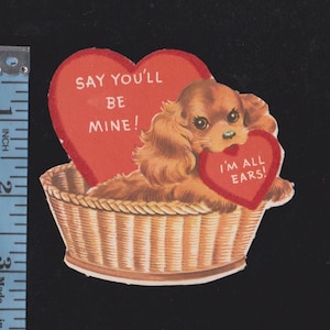 Vintage Valentine Card Cocker Spaniel DOG In Basket Say You'll B-Mine I'm All EARS
