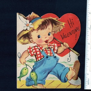 May include: Vintage Valentine's Day card featuring a cartoon child dressed as a fisherman. The child wears blue overalls, a red and white checkered shirt, and a straw hat. The card has a red heart with the words "Hi Valentine!" and two green fish.