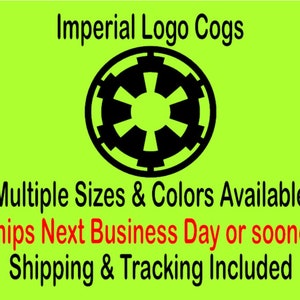 Imperial Logo Cog Vinyl Decal Star Wars Empire Sticker cosplay FREE SHIPPING Multiple Sizes Colors car truck window laptop cellphone tumbler