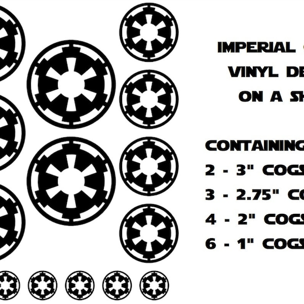 Imperial Logo Cog Vinyl Decal Sheet Empire cosplay FREE SHIPPING Multiple Sizes helmets shoulder pads truck window laptop cellphone tumbler