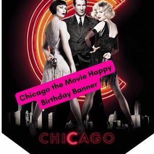 Striscione di buon compleanno con il film Chicago!