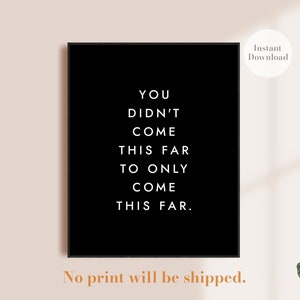 Motivational Wall Art, for office, DIGITAL download, Motivational Office Wall Art, Motivational Poster, Inspirational Wall Art, PRINTABLE