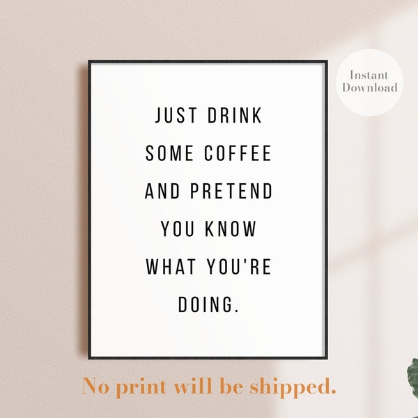 Motivational Wall Art, Motivational Poster, PRINTABLE, Funny Office Sign, Office Wall Art, Funny Motivational Wall Art, Motivational Quote