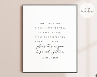 Jeremiah 29 11, For I know the plans I have for you, Bible Verse Wall Art, PRINTABLE Bible Verse Quote DIGITAL Christian Wall Art Print