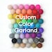 see more listings in the Custom Garland/Felt Ball section