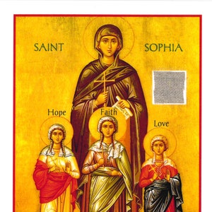 Die heilige Sophia - Tertio Ordo Relic - Heilige der Weisheit, des Glaubens, der Hoffnung, der Liebe, der Mütter, Töchter, Frauen, Familien und Märtyrer