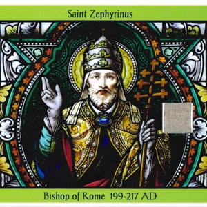 São Zefirino - Relíquia Tertio Ordo - Santo dos tempos duradouros de conflito, fé inabalável e conforto para os sofredores e necessitados