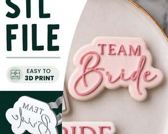 Team Bride Cookie Stamp & Cutter STL File • 3D Print • Bachelorette Embosser