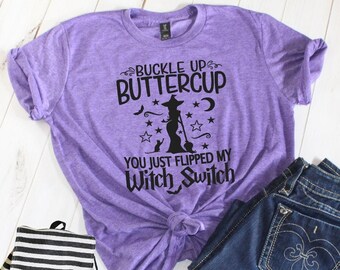 Buckle Up Buttercup / Halloween Shirt Women / Graphic T Shirt / Funny Tshirt / Halloween T Shirt / Halloween Costume Women / Gift for Her