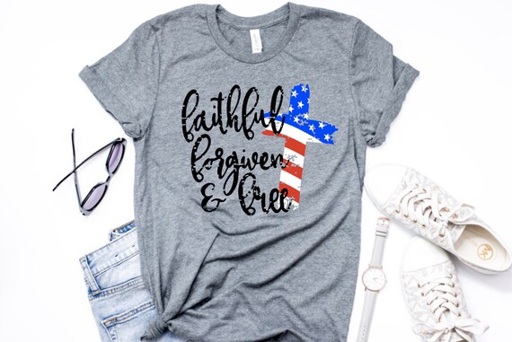 Faithful Forgiven & Free, American Shirt, Memorial Day Shirt, 4th Of July Shirt, Labor Day Shirt, USA Shirt, Patriotic Shirt, Vintage Truck