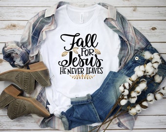 Otoño por Jesús Nunca deja / Caída por Jesús / Camiseta de otoño para mujer / camisas de otoño / camisa de otoño / camiseta de Jesús / camiseta de Jesús / camiseta de Jesús