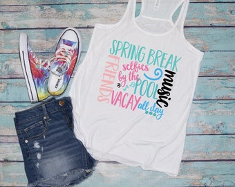 Spring Break Tank / Girls Vacation Tank / Girls Summer Tank / Selfie / Vacay Tank / Spring Break Shirt / Girls Spring Break Tee / Girl Vacay