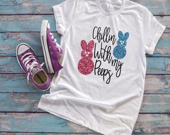Chillin With My Peeps, Peeps Shirt, Girls Easter Shirt, Girls Easter Outfit, Easter Shirt, Easter Outfit, Girls Peeps shirt, Glitter Easter