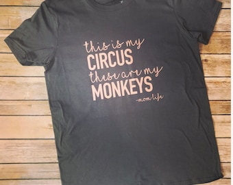 Este es mi circo, estos son mis monos, camisa de circo, camisa de mono, mamá vida, camisa de mamá, camisa divertida mamá, maternidad, cumpleaños de circo